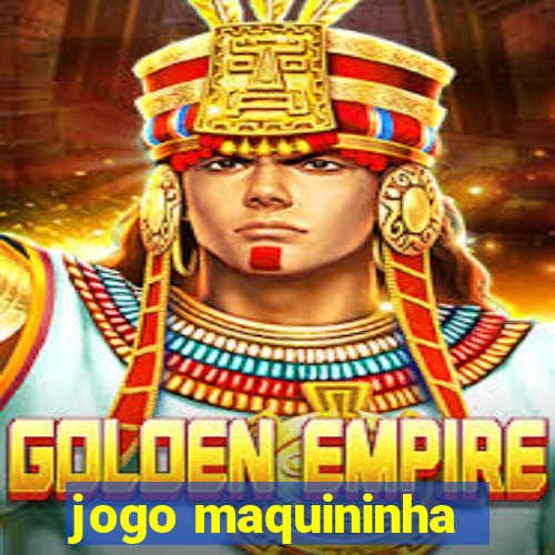 jogo maquininha